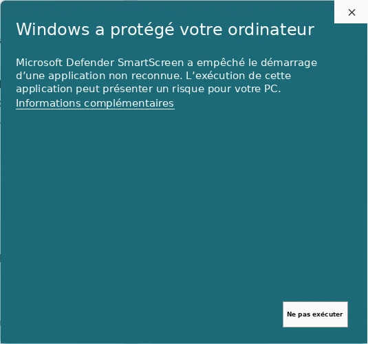 Avertissement Windows SmartScreen. Cliquez sur Informations complémentaires pour continuer.